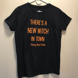 Ladies' Large - There's A New Witch in Town t-shirt