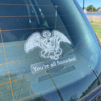 Transparent Vinyl Sticker of You’re all fuuucked Angel - White lines